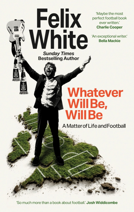 Felix White: Whatever Will Be, Will Be